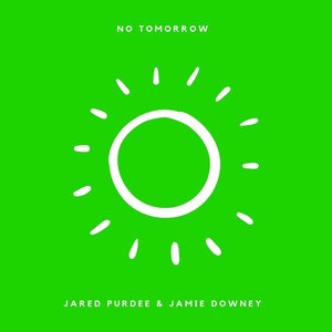 No Tomorrow(feat. Jamie Downey)
