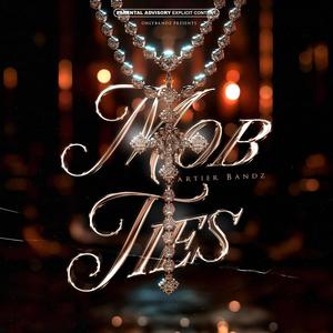 Mob Ties (Explicit)