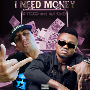 I NEED MONEY (Explicit)