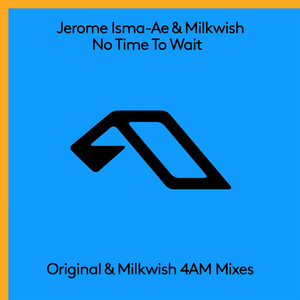 Jerome Isma-AE - No Time To Wait