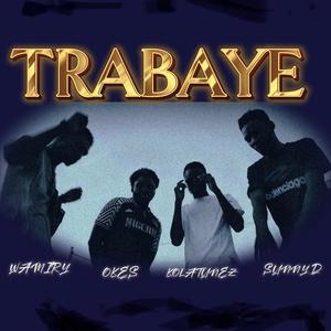 Trabaye (feat. OKES, Wamiry & Sunny D)