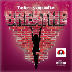 Breathe (feat. yvngmafiav)