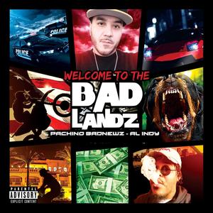 WELCOME TO THE BAD LANDZ (Explicit)