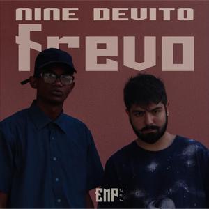FREVO (feat. Eduardo Nine) (Explicit)