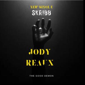 Jody Reaux (feat. SKRIBB) [Explicit]