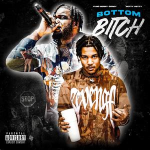 Bottom ***** (feat. PettyPetty) [Explicit]