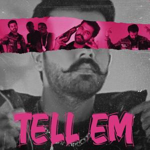 Tell Em (Explicit)