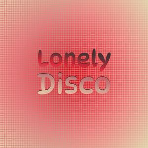 Lonely Disco