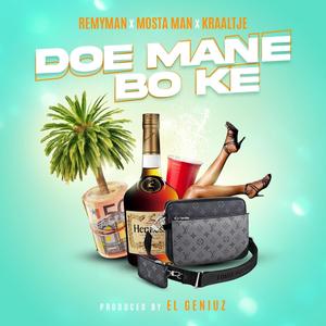 Doe Mane Bo Ke (feat. Mosta Man & Kraaltje)