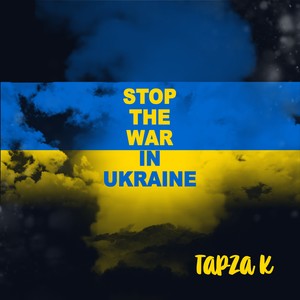 STOP THE WAR IN UKRAINE
