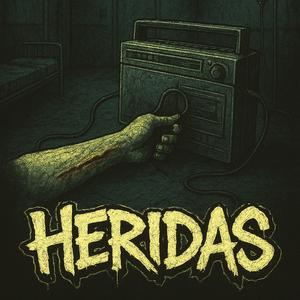 Heridas (feat. La GreenRoom & cato mella) (Explicit)