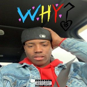 WHY? (Explicit)