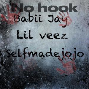 No hook (feat. Selfmade & Lil veez) [Explicit]