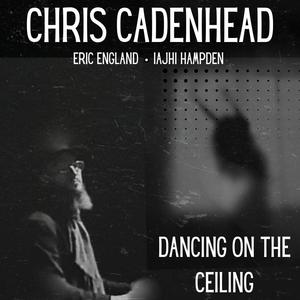 Dancing on the Ceiling (feat. Eric England & Iajhi Hampden)