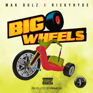 Big Wheels (Explicit)