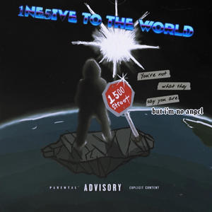 1NE5IVE TO THE WORLD (Explicit)