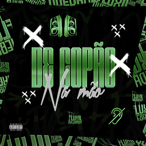 De copão na mão (Explicit)