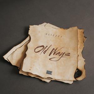 Old Ways (Explicit)