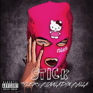Stick (feat. Binnladyn Balla) (Explicit)