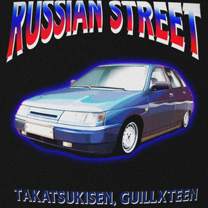 RUSSIAN STREET (Explicit)