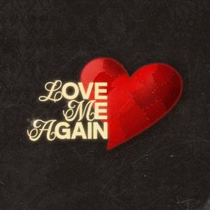 Love Me Again