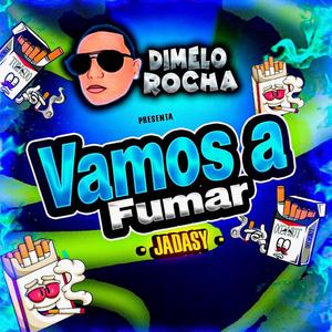 Vamos a Fumar (feat. Jadasy)