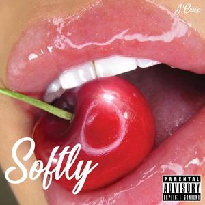 Softly (Explicit)