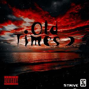 Old Times 2(feat. MISERY) (Explicit)