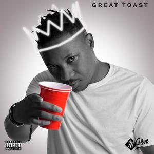 Great Toast (Explicit)