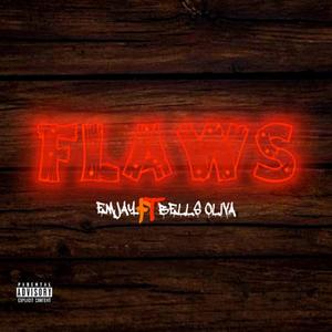 FLAWS (feat. Bells Oliva) [Explicit]