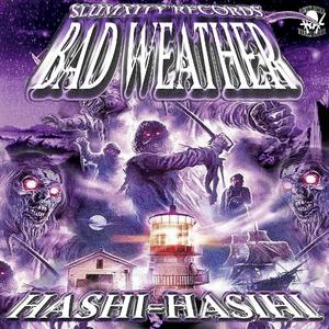 BAD WEATHER (feat. HASHI HASHI) [Explicit]