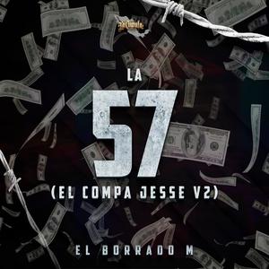 La 57 (Compa Jesse V2) [Explicit]