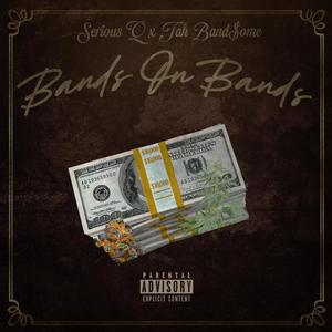 Bands On Bands (feat. Tah Band$ome) [Explicit]