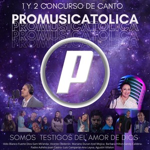 Concurso de Canto Promusicatolica 1 y 2