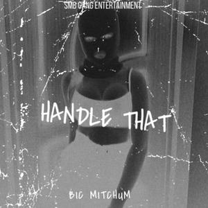 Handle That (Explicit)