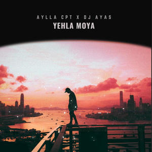 Yehla Moya (feat. Dj Ayas)