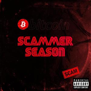 Scammer season (Explicit)