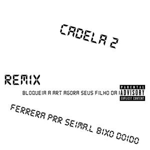 Cadela 2 (feat. PRR, Seima.L & Bixo Doido) [Explicit]