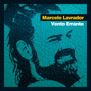 Marcelo Lavrador - Vento Errante
