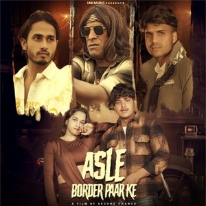 Adil Chiraklot - Asle Border Paar Ke (Explicit)