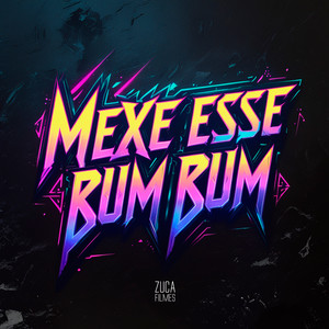 Mexe Esse Bum Bum (Explicit)