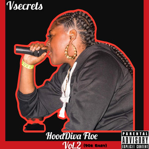 Vsecrets HoodDiva Floe, Vol. 2 (90s Baby) [Explicit]