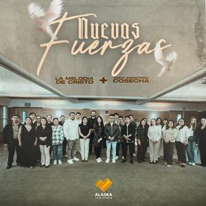 Nuevas Fuerzas (coro ministerio cosecha)