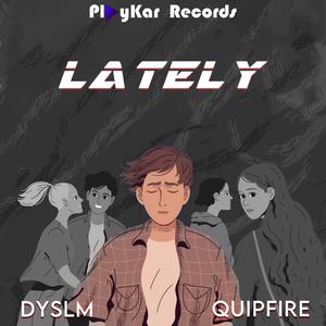 Lately (Explicit)