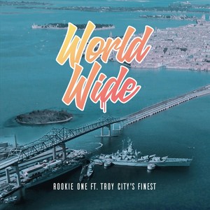 World Wide(feat. Troy City's Finest)