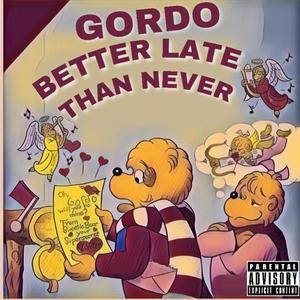 Better Late Than Never (Explicit)