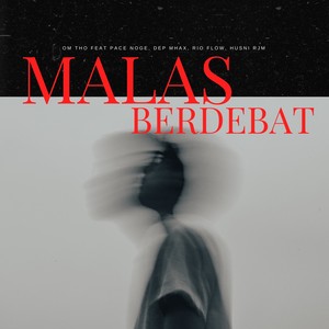 MALAS BERDEBAT