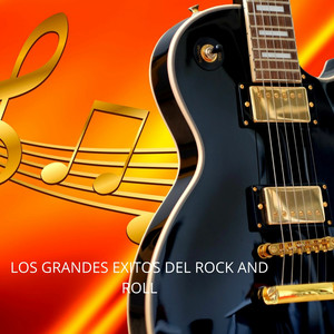 Los Grandes Exitos Del Rock and Roll