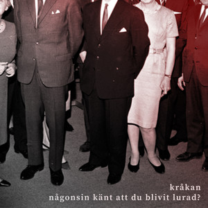 Någonsin känt att du blivit lurad?