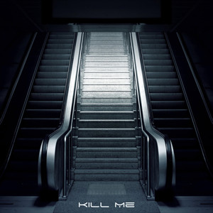 Kill Me (Explicit)